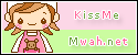 kiss me mwah